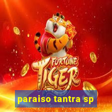 paraiso tantra sp